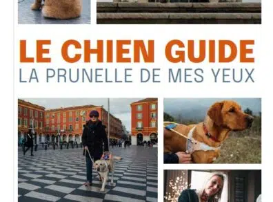 Nouveauté boutique « Le Chien Guide, la prunelle de mes yeux » Livre le chien guide la prunelle de mes yeux